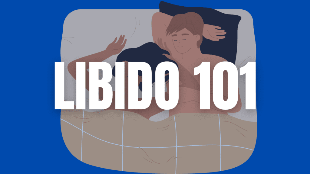 Libido 101