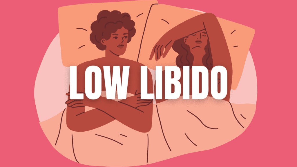 How to Deal with a Lack of Sexual Desire or Low Libido