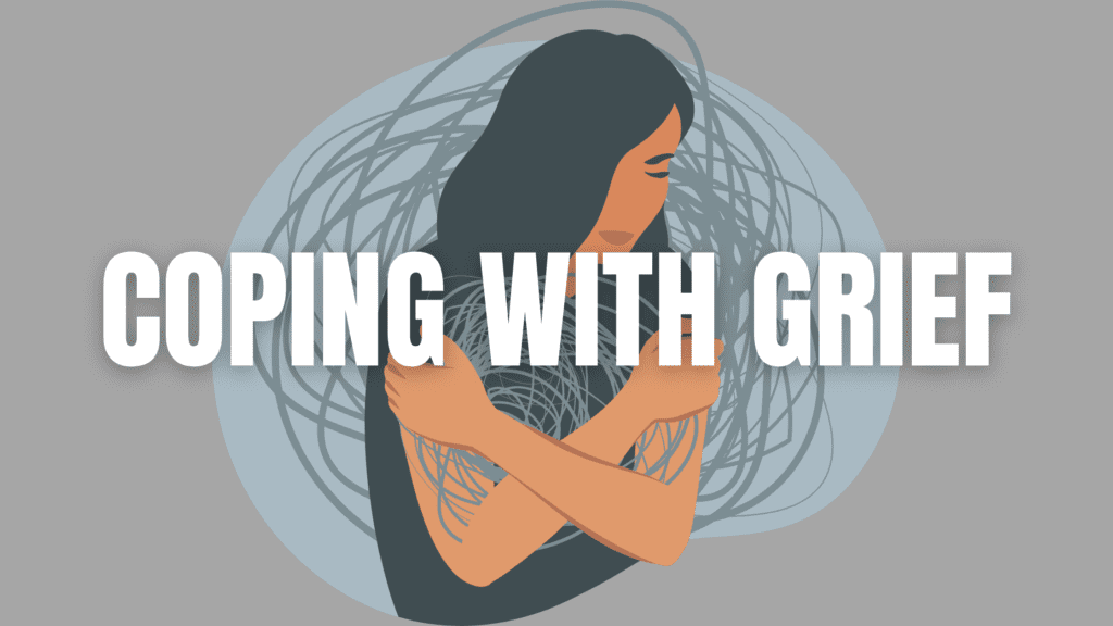 How to Cope with Grief