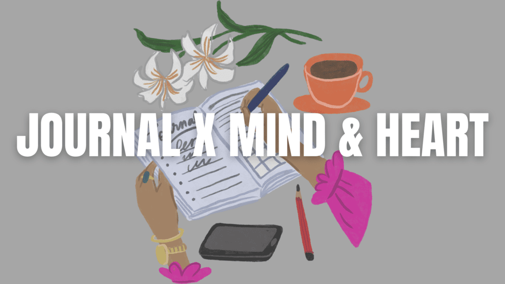 How Journaling Can Heal Your Heart and Mind
