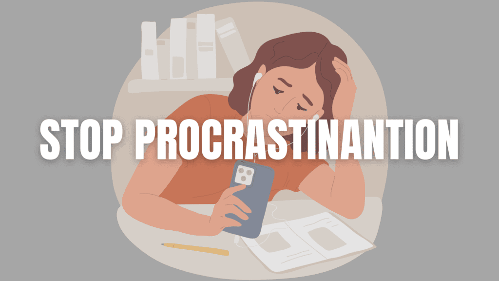 How to Stop Procrastinating – Take Back Control