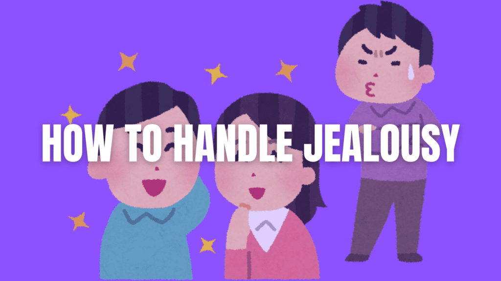 how to handle jealousy