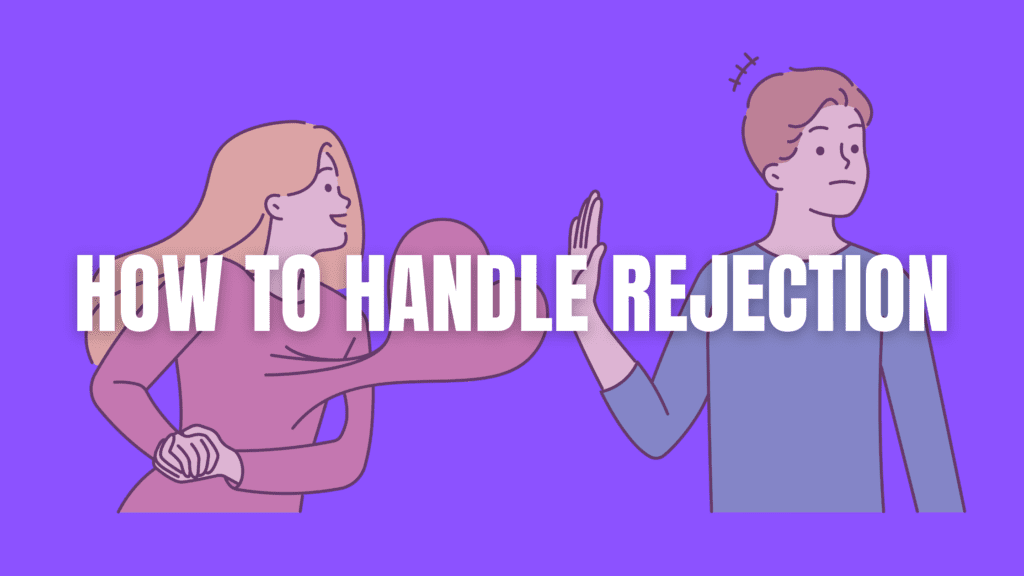 how to handle rejection