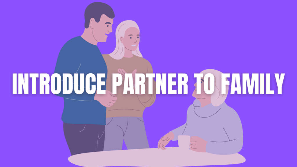 intorducing partner to family