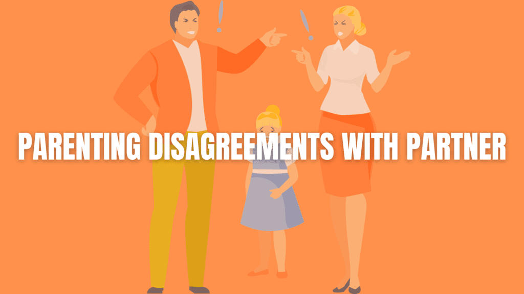 parenting disagreements with partner