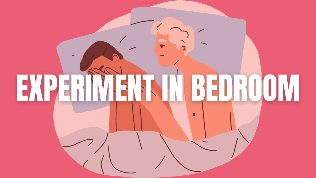 How Do I Safely Experiment in the Bedroom?