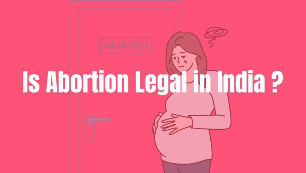 Is Abortion legal in india